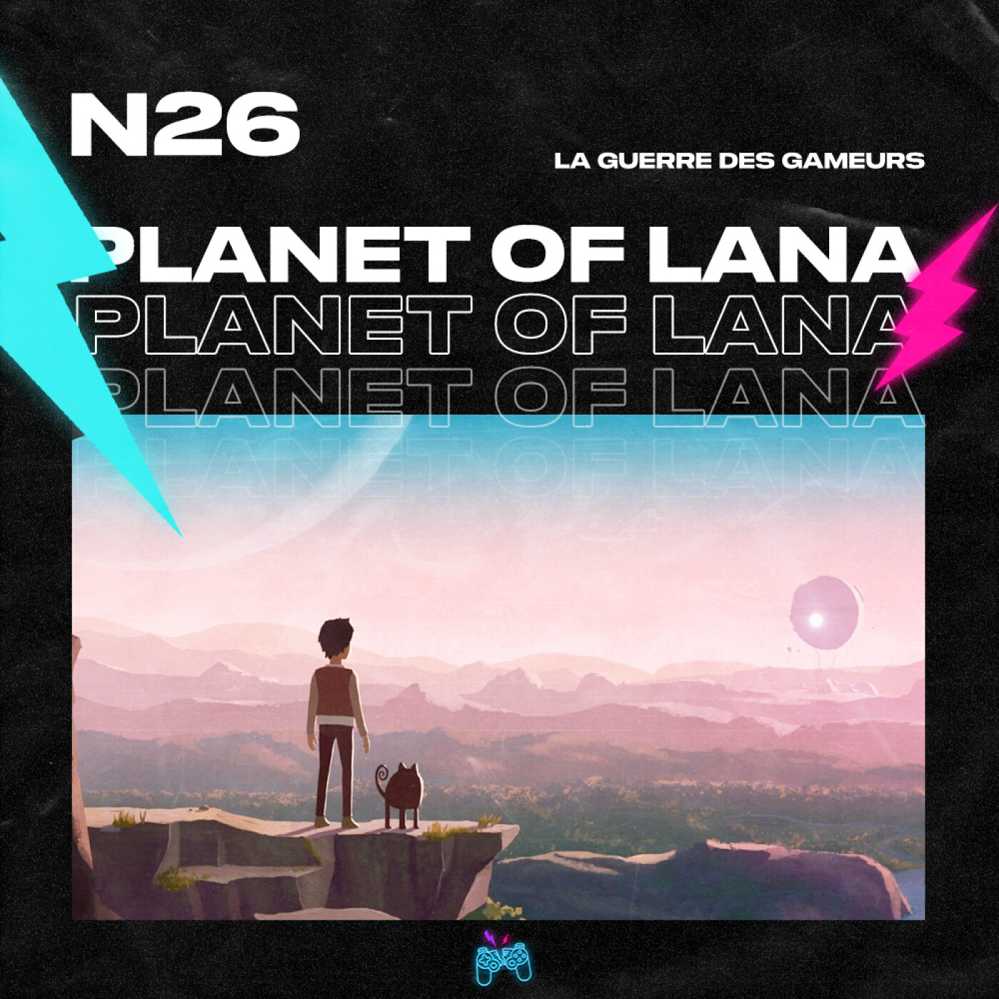 Episode 26 - Planet of Lana