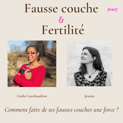 Comment faire de ses fausses couches une force ? | 007 cover