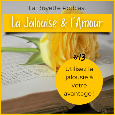 #13 La Jalousie au service de l'Amour ? cover