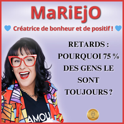 Ép  102 –  RETARDS : POURQUOI 75 % DES GENS LE SONT TOUJOURS ? cover
