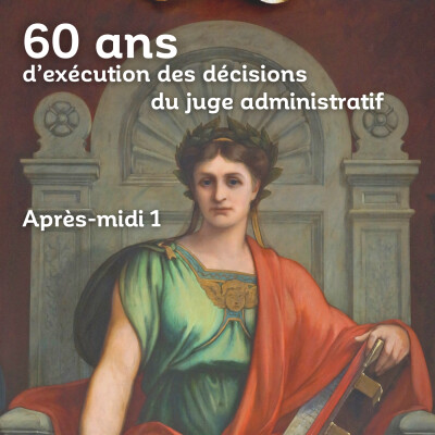 60 ans d’exécution des décisions du juge administratif - après-midi 1 cover