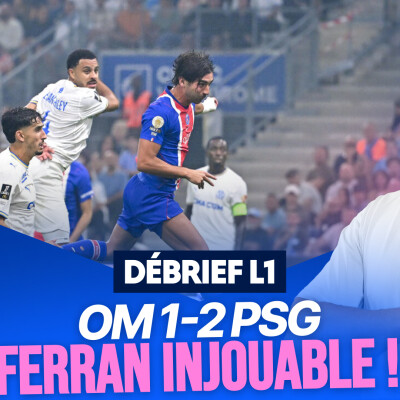Le Débrief L1 : le Classique pour le PSG, Monaco tout en haut ! cover