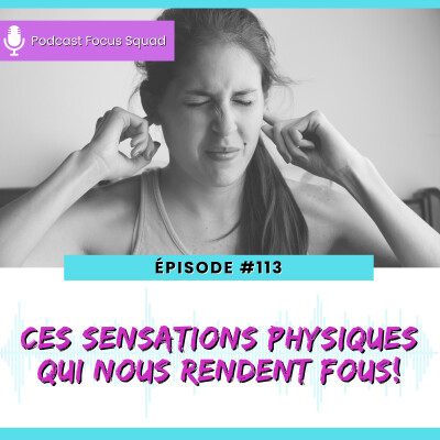 E113- Ces sensations physiques qui nous rendent fous! cover
