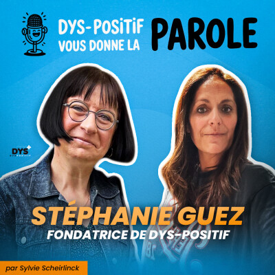 DYS-POSITIF VOUS DONNE LA PAROLE - Stéphanie GUEZ cover
