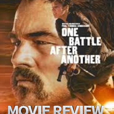 One Battle After Another (2025) Movie Review cover