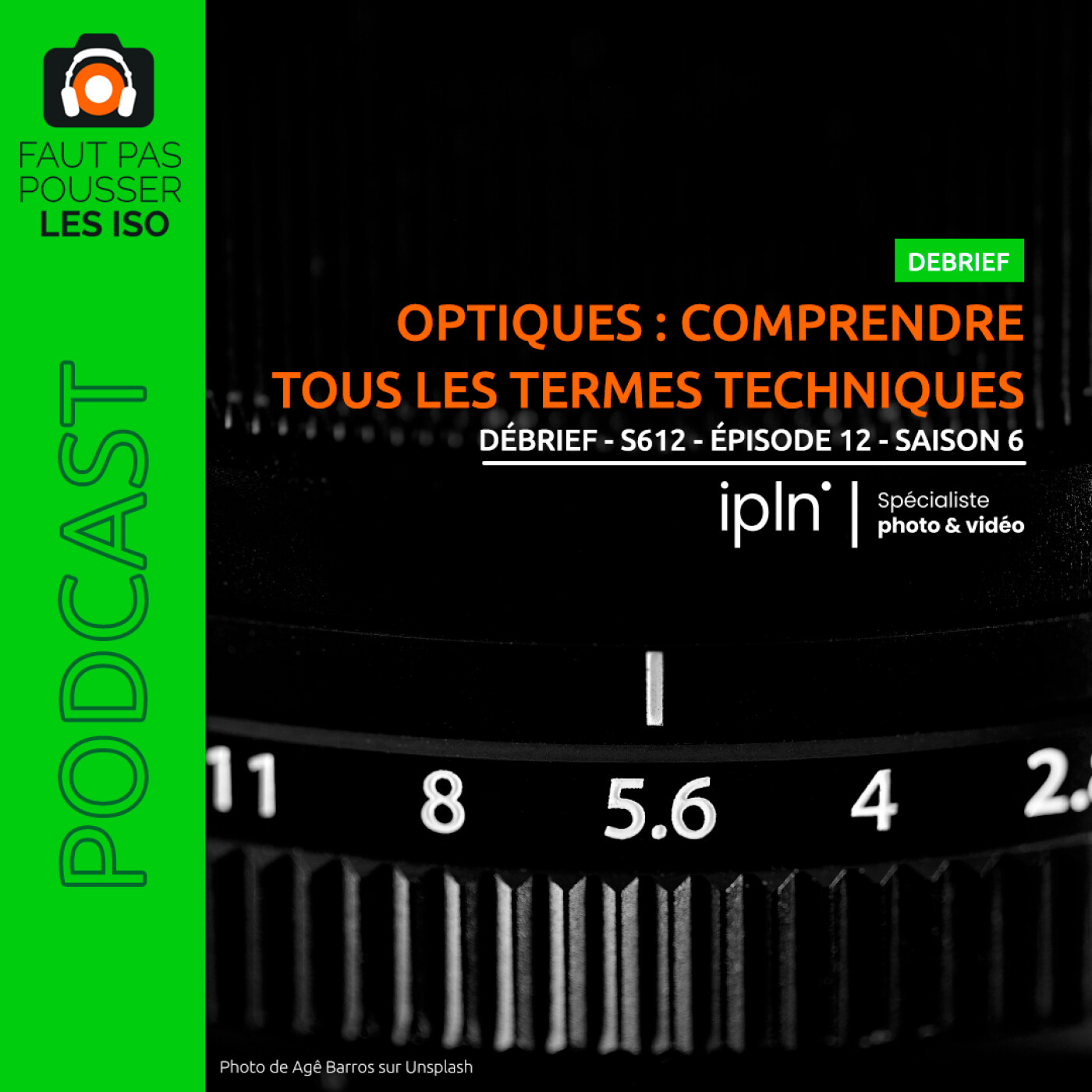 DÉBRIF - S612 - Optiques : comprendre tous les termes techniques