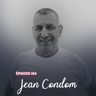 #154 - Jean Condom, à cœur vaillant - La grandeur sans apparat cover