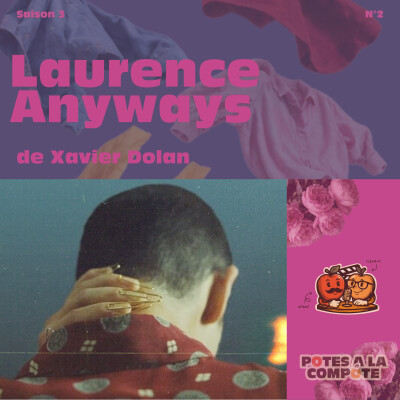 Potes à la Compote S03E02 : Laurence Anyways cover