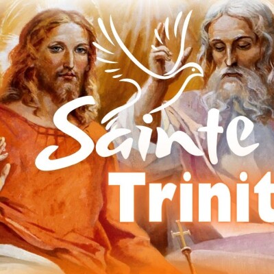 Parole et Évangile du jour | Dimanche 26 mai • SAINTE TRINITÉ, fête cover