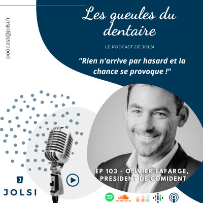 Épisode 103 - Olivier LAFARGE - Président de Comident cover