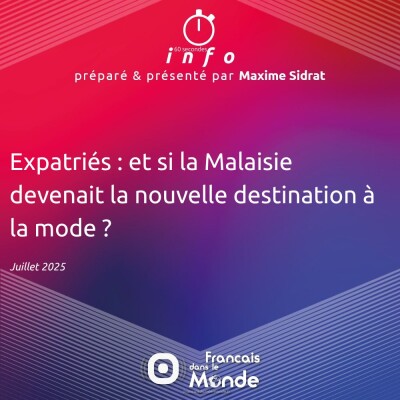 Expatriés : et si la Malaisie devenait la nouvelle destination à la mode ? cover
