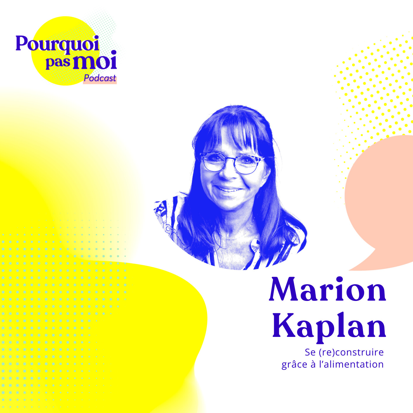 162 – Marion Kaplan : Se (re)construire grâce à l’alimentation