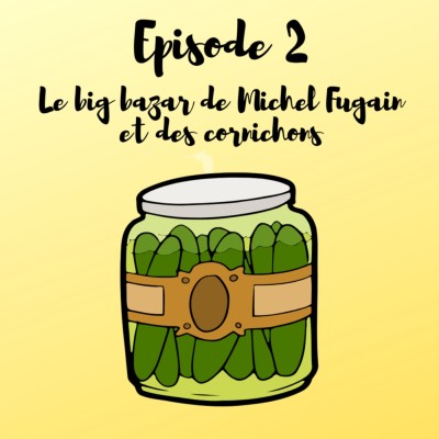 S1E2 : Le big bazar de Michel Fugain cover