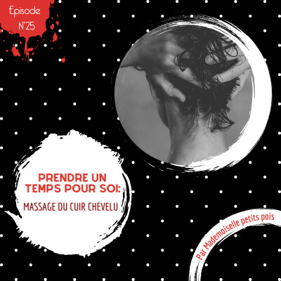 025. Prendre un temps pour soi: massage du cuir chevelu cover