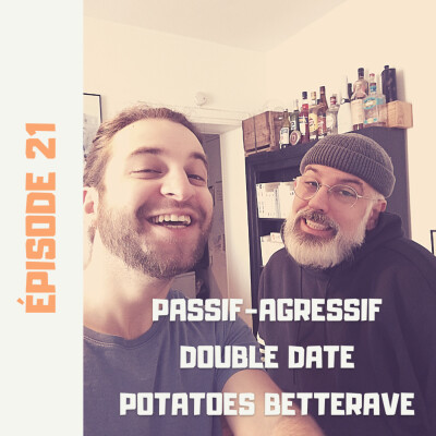 S01E21 - Passif agressif, Double date, Potatoes Betterave cover