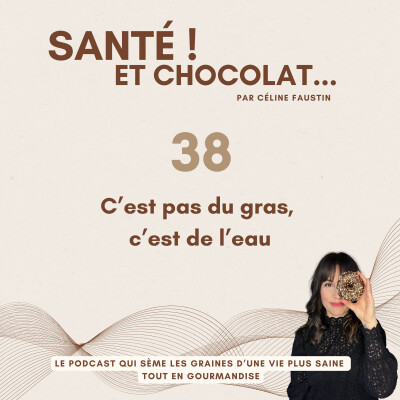 38 - C’est pas du gras, c’est de l’eau ! cover