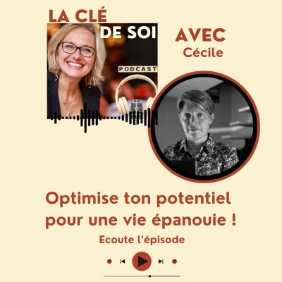 Optimise ton potentiel pour une vie plus épanouie avec Cécile Simonin. cover