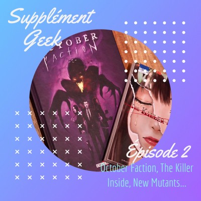 October Faction, The Killer Inside, New Mutants... cover