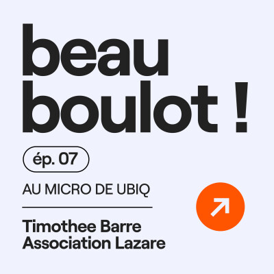Episode #7 avec Timothee Barre - Association LAZARE cover