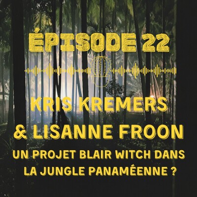Kris Kremers & Lisanne Froon : un projet Blair Witch dans la jungle Panaméenne ? cover