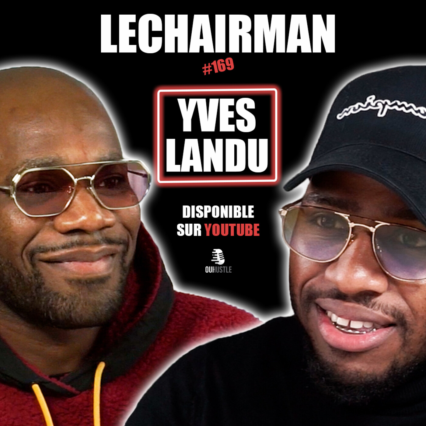 #169 LeChairman & Yves Landu parlent Meaux, MMA, Social, Francis Ngannou, Bellator, Héritage.