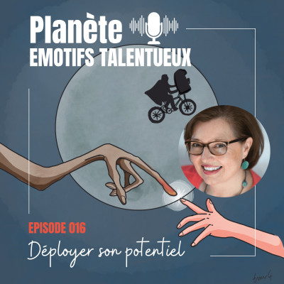 (E.T.) Comment déployer son potentiel ? | E016 cover