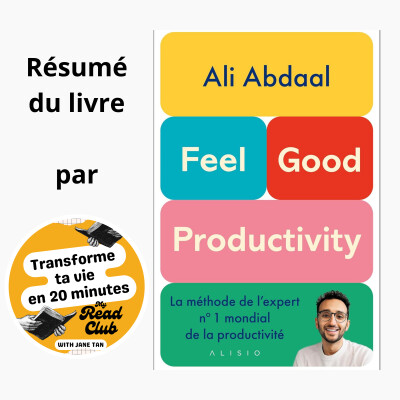 46. Feel Good Productivity : Le plaisir, secret d'une productivité sans effort (Ali Abdaal) cover