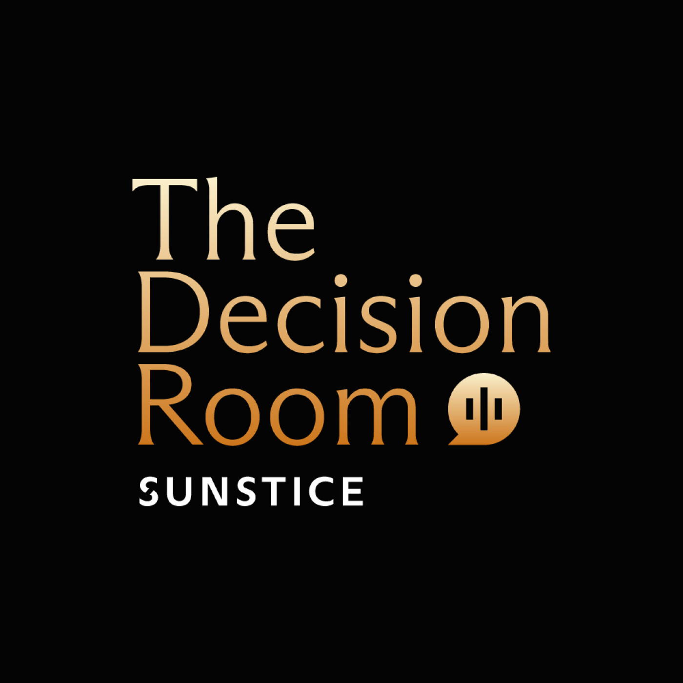 Logo of the podcast The Decision Room by Sunstice Podcast The Decision Room by Sunstice