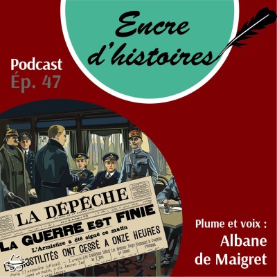 Épisode 47 : 11 novembre, silence florissant pour l’armistice cover