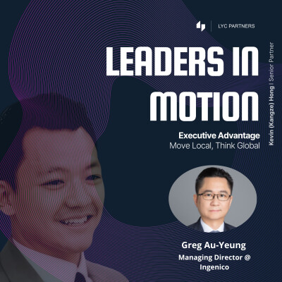 1. From Banks to Payments: Career Agility and Leadership in China with Greg Au-Yeung, Head of China at Ingenico cover