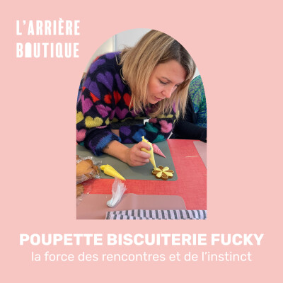 Poupette Biscuiterie Funky : la force des rencontres et de l'instinct quand on se lance dans l'entrepreneuriat cover