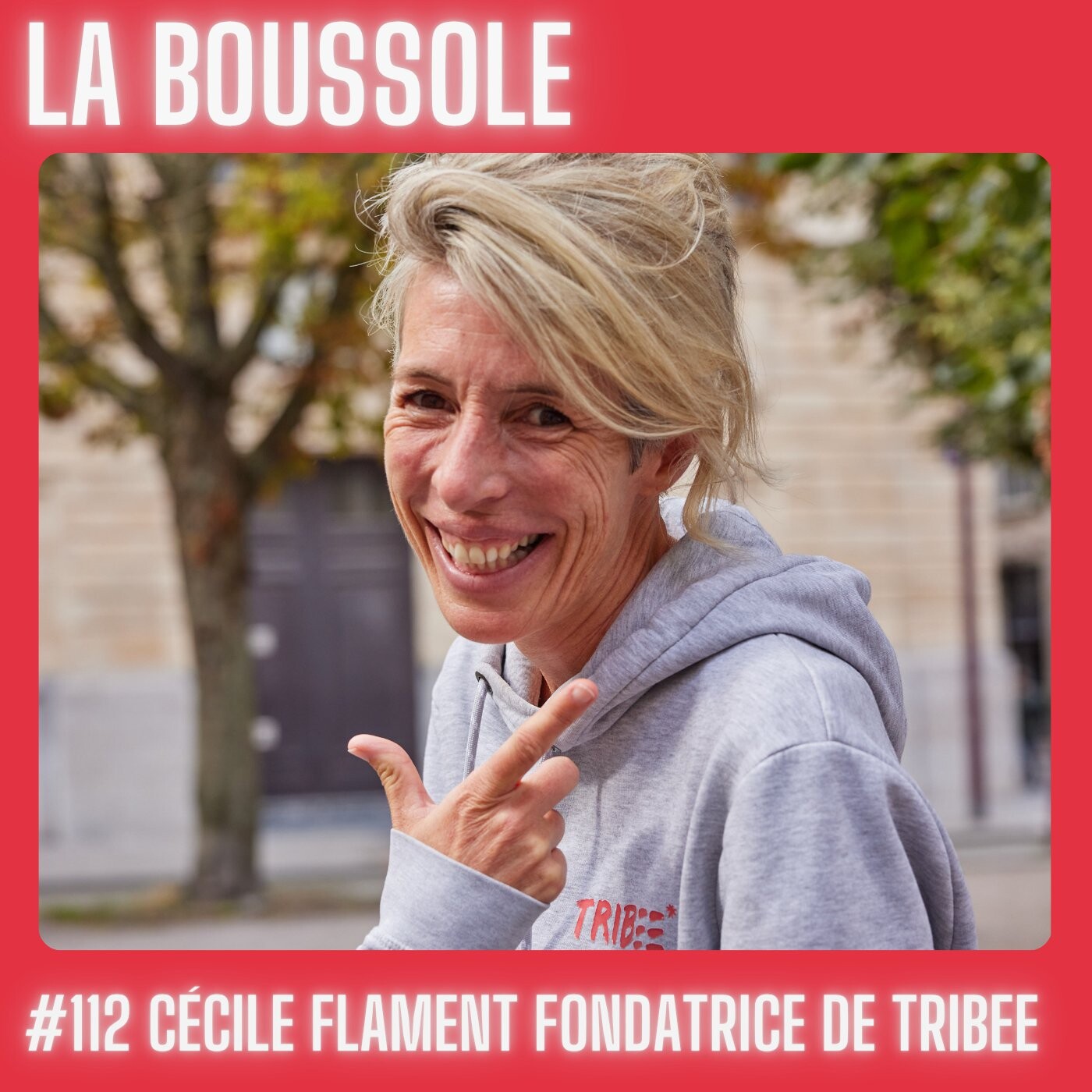 #112_Cécile Flament, fondatrice de Tribee, faire de la gentillesse une force