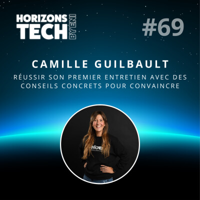 #069 : Camille Guilbault - Réussir son premier entretien avec des conseils concrets pour convaincre cover