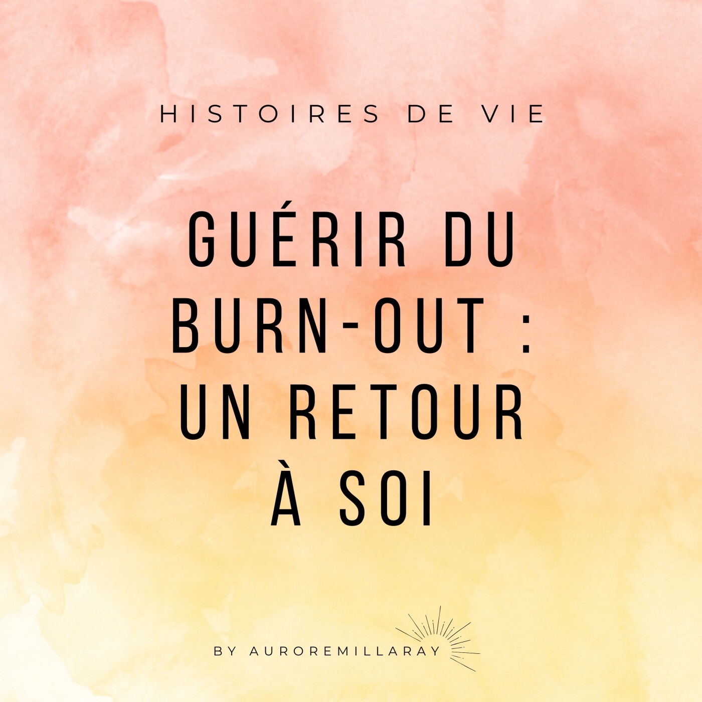 Guérir du burn-out : un retour à soi