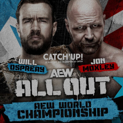 Catch'Up! AEW ALL OUT - La Grosse Analyse cover