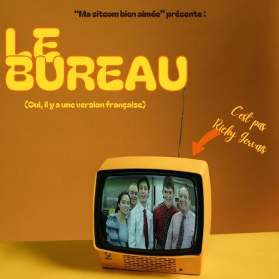 « Le Bureau », l’épisode 4 de « Ma sitcom bien oubliée » cover