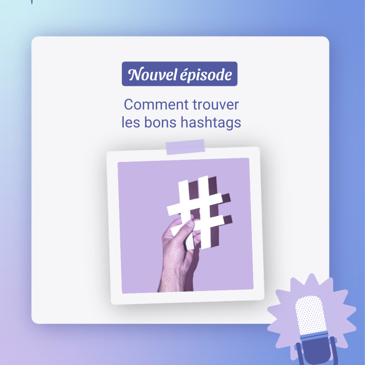 Comment trouver les bons hashtags pour ta communication ?