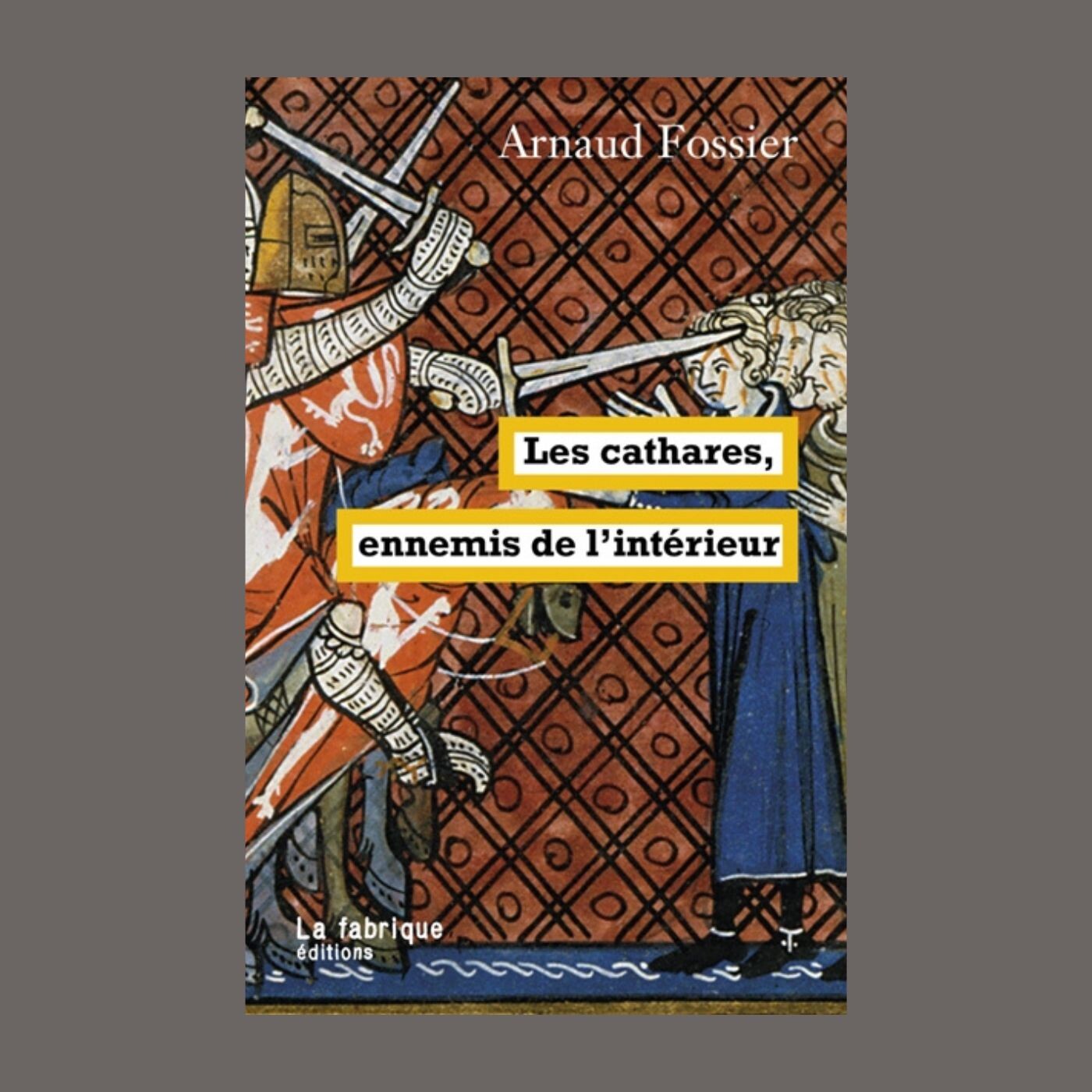 Arnaud Fossier - Les cathares, ennemis de l'intérieur episode artwork