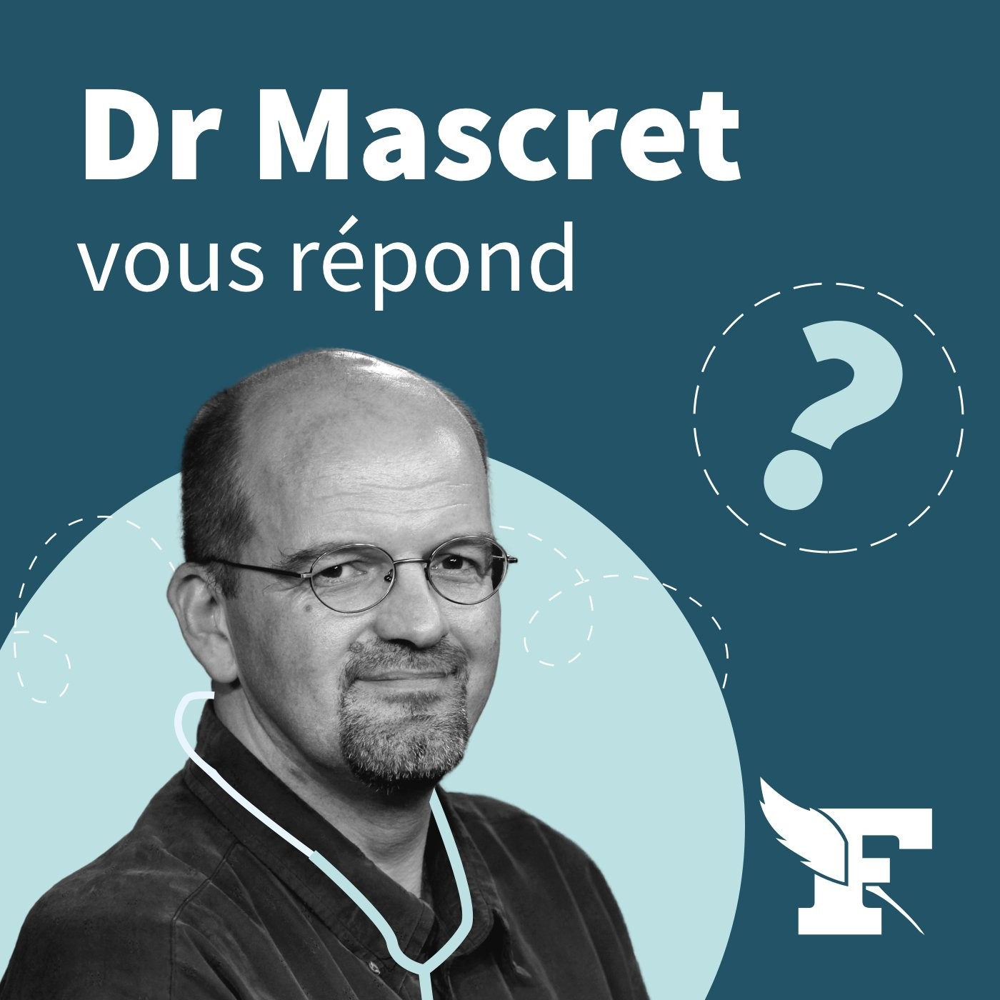 Dr Mascret vous répond