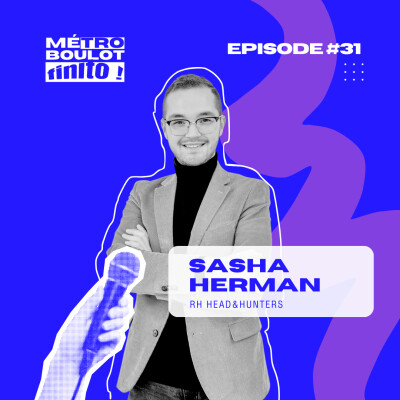 30. Ne pas avoir peur de s'écouter avec Sasha Herman, RH consultant cover