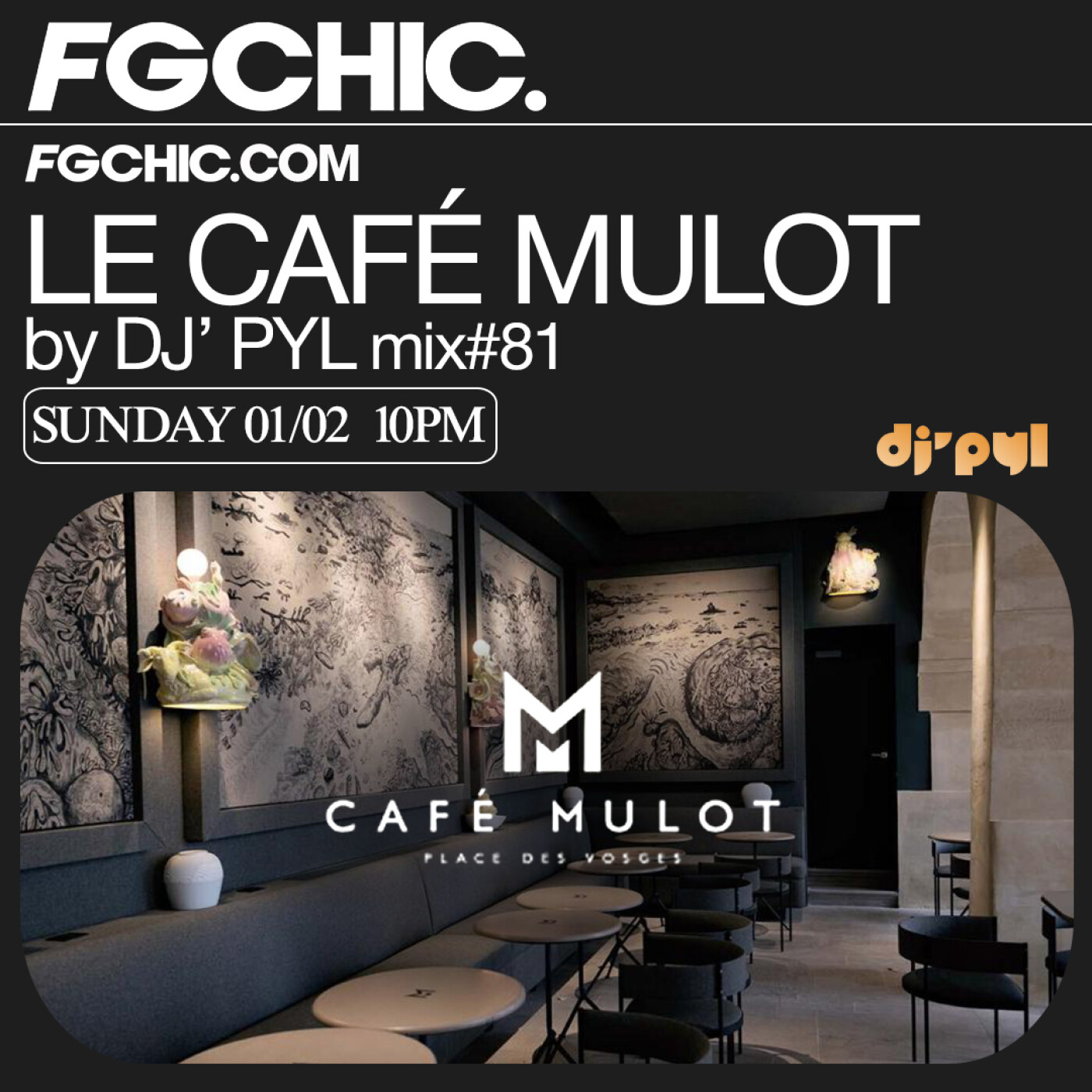 FG CHIC INVITE : LE CAFÉ MULOT BY DJ' PYL episode artwork