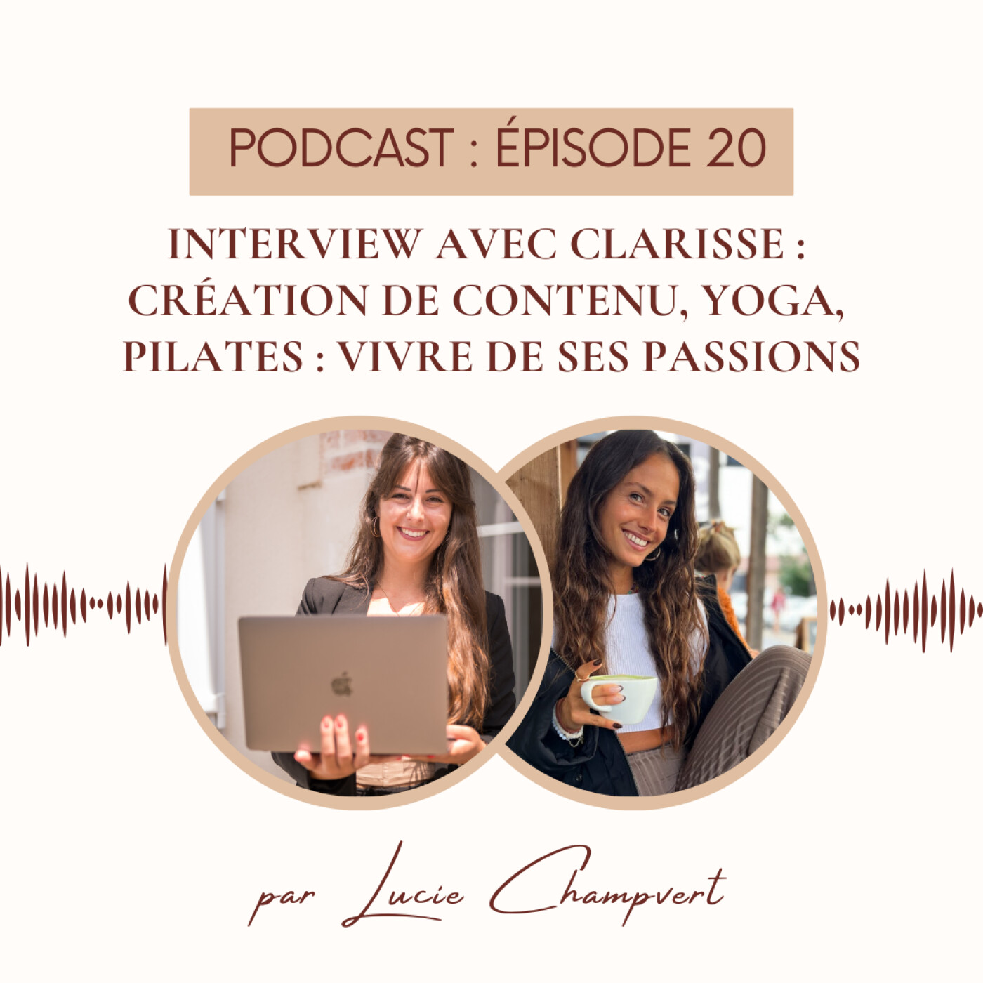 Épisode 20 - Interview avec Clarisse : création de contenu, yoga, pilates : vivre de ses passions episode artwork