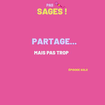 EP10 - Partage, mais pas trop ! cover