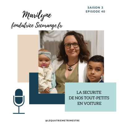 Episode 40 : La sécurité de nos tout-petits en voiture cover