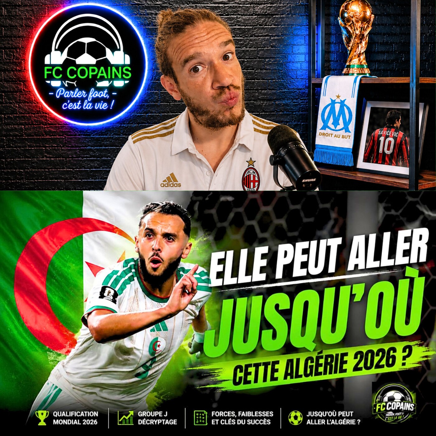 Débat Coupe du Monde 2026 - L'Algérie 2026 ça peut aller jusqu'où dans ce Mondial ?