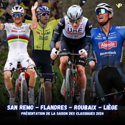 Vélo Podcast n°67 : San Remo, Flandres, Roubaix, Liège, présentation de la saison des classiques ! cover