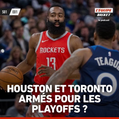 Houston et Toronto, armés pour les playoffs ? cover