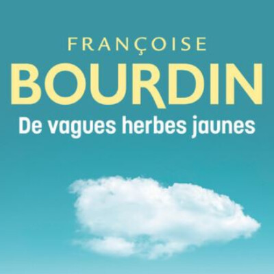 Françoise BOURDIN - "De vagues herbes jaunes" cover