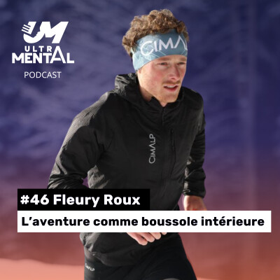 #46 Fleury Roux - L'aventure comme boussole intérieure cover