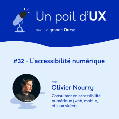 #32 - L'accessibilité Numérique avec Olivier Nourry cover